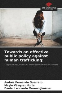 bokomslag Towards an effective public policy against human trafficking