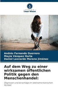 bokomslag Auf dem Weg zu einer wirksamen öffentlichen Politik gegen den Menschenhandel
