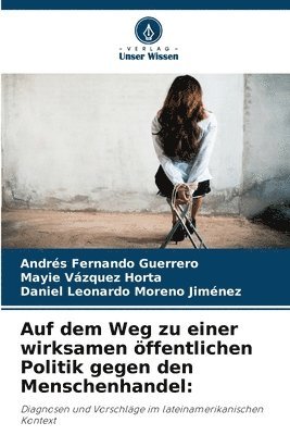 bokomslag Auf dem Weg zu einer wirksamen öffentlichen Politik gegen den Menschenhandel
