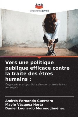 bokomslag Vers une politique publique efficace contre la traite des êtres humains