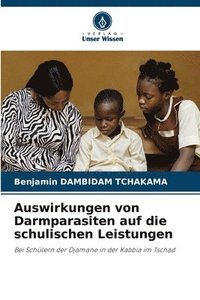 bokomslag Auswirkungen von Darmparasiten auf die schulischen Leistungen
