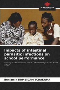 bokomslag Impacts of intestinal parasitic infections on school performance