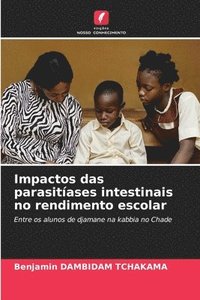 bokomslag Impactos das parasitíases intestinais no rendimento escolar