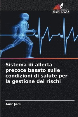 bokomslag Sistema di allerta precoce basato sulle condizioni di salute per la gestione dei rischi