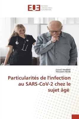 bokomslag Particularités de l'infection au SARS-CoV-2 chez le sujet âgé