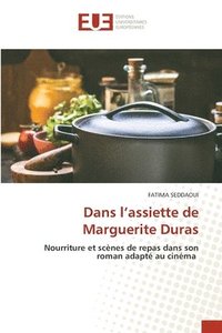 bokomslag Dans l'assiette de Marguerite Duras