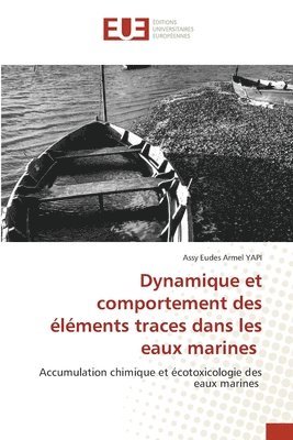 bokomslag Dynamique et comportement des éléments traces dans les eaux marines