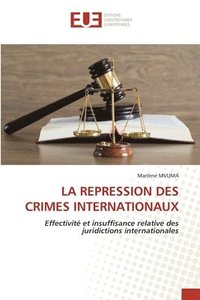 bokomslag Repression Des Crimes Internationaux