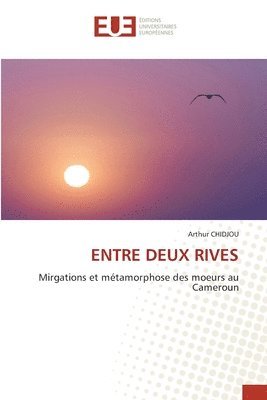 bokomslag Entre Deux Rives