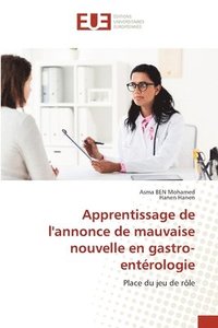 bokomslag Apprentissage de l'annonce de mauvaise nouvelle en gastro-entérologie