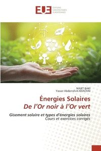 bokomslag Énergies Solaires De l'Or noir à l'Or vert