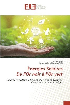 bokomslag Énergies Solaires De l'Or noir à l'Or vert