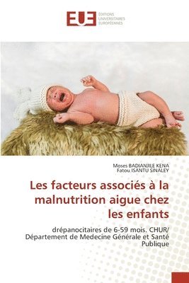 bokomslag Les facteurs associés à la malnutrition aigue chez les enfants