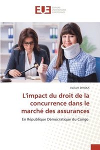 bokomslag L'impact du droit de la concurrence dans le marché des assurances