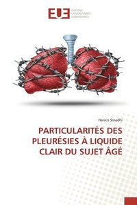bokomslag Particularités Des Pleurésies À Liquide Clair Du Sujet Âgé