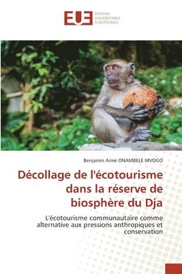 bokomslag Décollage de l'écotourisme dans la réserve de biosphère du Dja