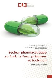 bokomslag Secteur pharmaceutique au Burkina Faso: prémisses et évolution