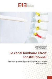 bokomslag Le canal lombaire étroit constitutionnel