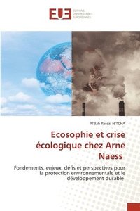 bokomslag Ecosophie et crise écologique chez Arne Naess