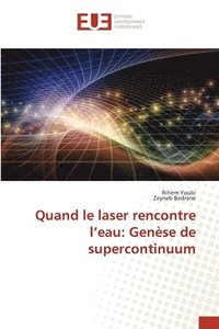 bokomslag Quand le laser rencontre l'eau