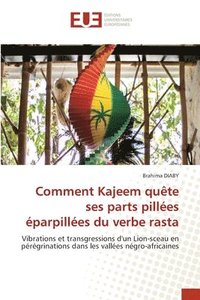 bokomslag Comment Kajeem quête ses parts pillées éparpillées du verbe rasta