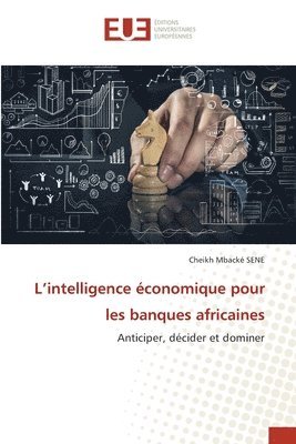 Cheikh Mbacké Sene, Cheikh Mbacké - L'intelligence économique pour les banques africaines, Häftad