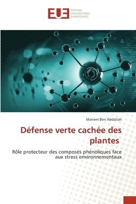 Défense verte cachée des plantes