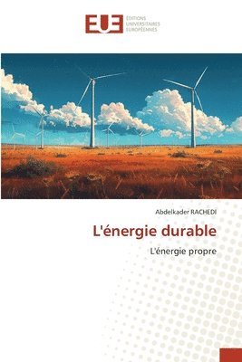 Abdelkader Rachedi, Abdelkader RACHEDI - L'énergie durable, Häftad