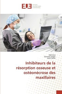 Inhibiteurs de la résorption osseuse et ostéonécrose des maxillaires