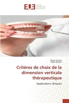 Narjes Hassen, Wadii Bembli - Critères de choix de la dimension verticale thérapeutique, Häftad
