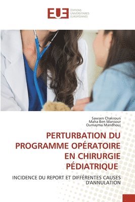 Perturbation Du Programme Opératoire En Chirurgie Pédiatrique