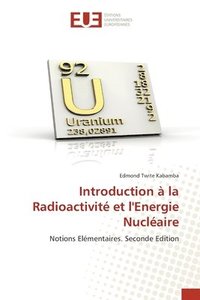 bokomslag Introduction à la Radioactivité et l'Energie Nucléaire