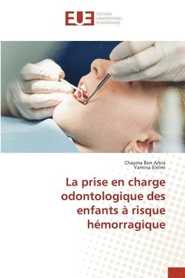 prise en charge odontologique des enfants à risque hémorragique