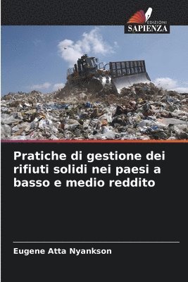Eugene Atta Nyankson - Pratiche di gestione dei rifiuti solidi nei paesi a basso e medio reddito, Häftad