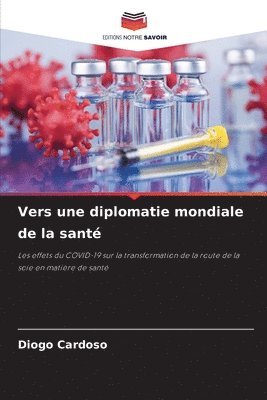 Diogo Cardoso - Vers une diplomatie mondiale de la santé, Häftad