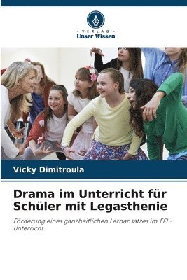 Drama im Unterricht für Schüler mit Legasthenie