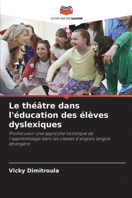 théâtre dans l'éducation des élèves dyslexiques