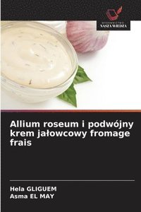 bokomslag Allium roseum i podwójny krem jalowcowy fromage frais