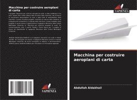 bokomslag Macchina per costruire aeroplani di carta