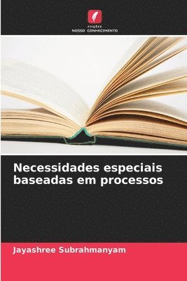 bokomslag Necessidades especiais baseadas em processos