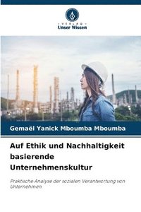 bokomslag Auf Ethik und Nachhaltigkeit basierende Unternehmenskultur