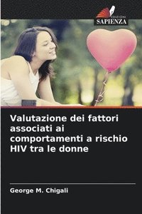 bokomslag Valutazione dei fattori associati ai comportamenti a rischio HIV tra le donne