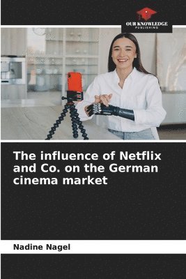 bokomslag influence of Netflix and Co. on the German cinema market
