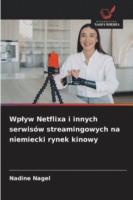 bokomslag Wplyw Netflixa i innych serwisów streamingowych na niemiecki rynek kinowy