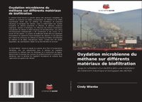 bokomslag Oxydation microbienne du méthane sur différents matériaux de biofiltration
