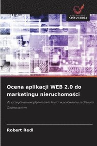 bokomslag Ocena aplikacji WEB 2.0 do marketingu nieruchomo¿ci
