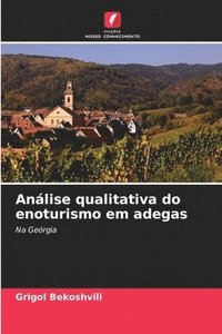bokomslag Análise qualitativa do enoturismo em adegas