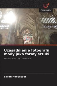 bokomslag Uzasadnienie fotografii mody jako formy sztuki