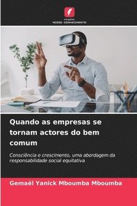 bokomslag Quando as empresas se tornam actores do bem comum