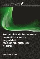 bokomslag Evaluación de los marcos normativos sobre seguridad medioambiental en Nigeria